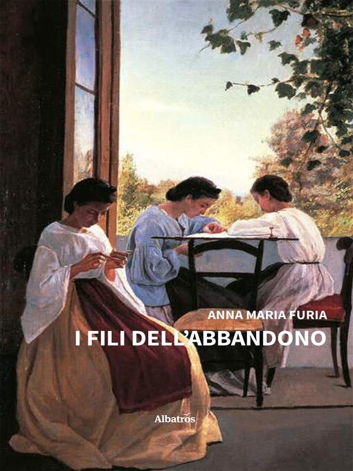 Title details for I fili dell'abbandono by Anna Maria Furia - Available